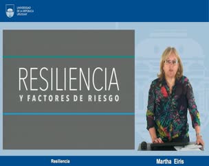 Resiliencia y Factores de Riesgo